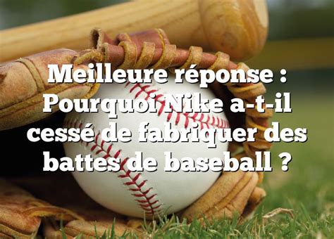 Comparaison des battes de baseball