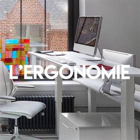 Ergonomie et confort