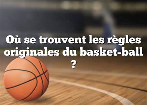 Règles originales du basketball de James Naismith