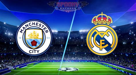 Real Madrid vs Manchester City